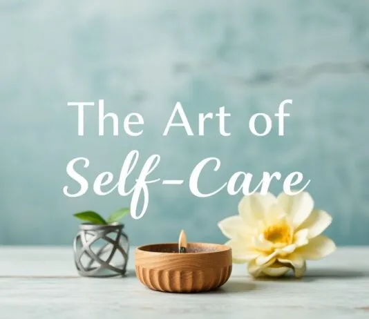 The Art of Self-Care: Nurturing Your Body and Mind The Art of Self-Care: Nurturing Your Body and Mind