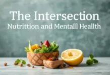 The Intersection of Nutrition and Mental Health: Nourishing the Mind The Intersection of Nutrition and Mental Health: Nourishing the Mind