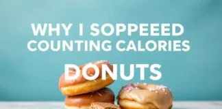 Why I Quit Counting Calories and Started Counting Donuts Why I Stopped Counting Calories and Started Counting Donuts